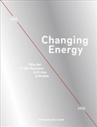 Ka Bandermann, Kay Bandermann, Hans-Will Bein, Hans-Willy Bein, Cathrin Hesseler, Johanne Teyssen... - Changing Energy