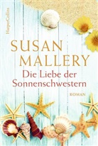 Susan Mallery - Die Liebe der Sonnenschwestern