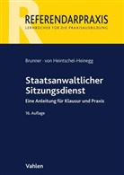 Raimun Brunner, Raimund Brunner, Bernd von Heintschel-Heinegg - Staatsanwaltlicher Sitzungsdienst