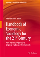 Andre Maurer, Andrea Maurer - Handbook of Economic Sociology for the 21st Century