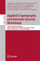 Chuadhry Mujeeb Ahmed, Man Ho Au, Lejla Batina, Maur Conti, Mauro Conti, Zhou Li... - Applied Cryptography and Network Security Workshops