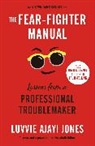 Luvvie Ajayi, Luvvie Ajayi Jones - The Fear-Fighter Manual