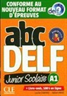 Lucile Chapiro, Lucile Payet Chapiro, Adrien Payet - Abc DELF, A1 junior scolaire : conforme au nouveau format d'épreuves