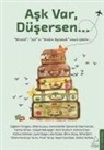 Gülsah Babayigit, Gülin Bozkurt, Yesim Camlibel, Ipek Darga, Lale Dizdar, Hatice Dökmen... - Ask Var, Düsersen