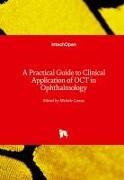 Michele Lanza - A Practical Guide to Clinical Application of OCT in Ophthalmology