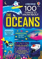 Lan Cook, Alex Frith, Alice James, Minna Lacey, Jerome Martin, Jerome Cook Martin... - 100 Things to Know About the Oceans