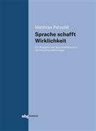 Matthias Petzoldt, Matthias (Prof. Dr.) Petzoldt - Sprache schafft Wirklichkeit
