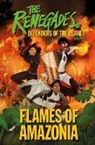 Jeremy Brown, DK, Katy Jakeway, Ellenor Mererid, Libby Reed, David Selby - The Renegades: Flames of Amazonia