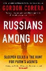 Gordon Corera, Corera Gordon - Russians Among Us