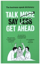 Talk More. Say Less. Get Ahead.