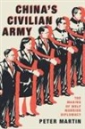 Peter Martin, Peter (Correspondent Martin, Martin Peter - China's Civilian Army