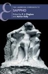 P. J. (University of Bristol) Kelly Finglass, P. J. Finglass, P. J. (University of Bristol) Finglass, Adrian Kelly, Adrian (University of Oxford) Kelly, Kelly Adrian - Cambridge Companion to Sappho
