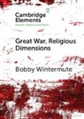 Bobby Wintermute, Bobby (Queens College Wintermute - Great War, Religious Dimensions