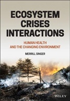 M Singer, Merrill Singer, Merrill (University of Connecticut Singer - Ecosystem Crises Interactions