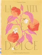 Letitia Clark - La Vita e Dolce