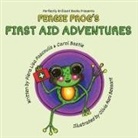 Carol Bastie, PIERA LIS PASCOULIS, Piera Lisa Pascoulis, Olivia Bessant - Fergie Frog's First Aid Adventures