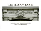 Thaddeus Holownia - Lintels of Paris