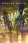 Phoebe North - Strange Creatures