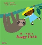 Alex Barrow, Gabby Dawnay, Alex Barrow - If I Had a Sleepy Sloth (Paperback)