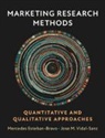 Mercedes Esteban-Bravo, Mercedes (Universidad Carlos III De Esteban-Bravo, Mercedes (Universidad Carlos III de Madrid) Esteban-Bravo, Vidal-Sanz Jose Manuel Vidal-Sanz, Esteban-Bravo Mercedes Esteban-Bravo, Jose M. Vidal-Sanz... - Marketing Research Methods