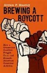 Allyson P Brantley, Allyson P. Brantley - Brewing a Boycott