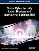 Bryan Christiansen, Agnieszka Piekarz - Global Cyber Security Labor Shortage and International Business Risk