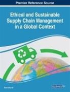 Ulas Akkucuk - Ethical and Sustainable Supply Chain Management in a Global Context