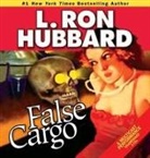 L Ron Hubbard, L. Ron Hubbard - False Cargo (Audiolibro)
