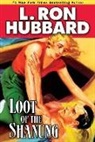 L. Ron Hubbard - Loot of the Shanung