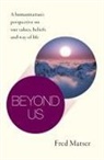 Fred Matser, Matser Fred - Beyond Us