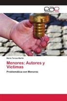 María Teresa Martín - Menores: Autores y Víctimas