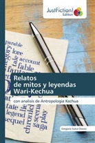 Gregorio Sulca Chavez - Relatos de mitos y leyendas Wari-Kechua