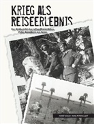 Hans Peter Killeit, Horst Schuh - Krieg als Reiseerlebnis