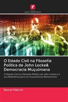 Kemal Yildirim - O Estado Civil na Filosofia Política de John Locke& Democracia Muçulmana