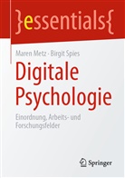 Mare Metz, Maren Metz, Birgit Spies - Digitale Psychologie