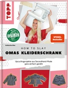 Katharina Glas - How to slay Omas Kleiderschrank. SPIEGEL Bestseller