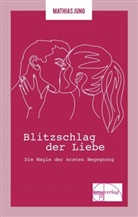 Mathias Jung - Blitzschlag der Liebe