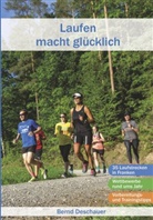 Bernd Deschauer - Laufen macht glücklich
