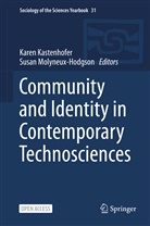 Kare Kastenhofer, Karen Kastenhofer, Molyneux-Hodgson, Molyneux-Hodgson, Susan Molyneux-Hodgson - Community and Identity in Contemporary Technosciences