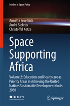 Annett Froehlich, Annette Froehlich, Christof Kotze, Christoffel Kotze, Andr Siebrits, André Siebrits - Space Supporting Africa