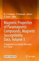 P Pardasani, P. Pardasani, R Pardasani, R T Pardasani, R. T. Pardasani, R.T. Pardasani... - Magnetic Properties of Paramagnetic Compounds, Magnetic Susceptibility Data, Volume 3
