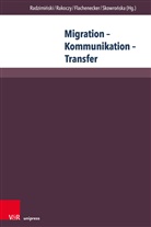 Flacheneck, Helmut Flachenecker, Helmut Flachenecker u a, Andrzej Radziminski, Jace Rakoczy, Jacek Rakoczy... - Migration - Kommunikation - Transfer