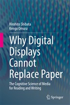 Kengo Omura, Hirohit Shibata, Hirohito Shibata - Why Digital Displays Cannot Replace Paper