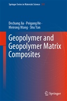 Peigan He, Peigang He, Dechan Jia, Dechang Jia, Meirong Wang, Meirong et al Wang... - Geopolymer and Geopolymer Matrix Composites
