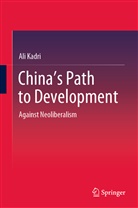 Ali Kadri - China's Path to Development