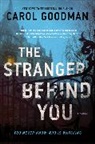 Carol Goodman, Goodman Carol - The Stranger Behind You