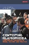 Alaya Forte, Peter Morey, Amina Yaqin, Alaya Forte, Peter Morey, Morey Peter... - Contesting Islamophobia