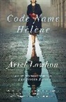 Ariel Lawhon - Code Name Helene