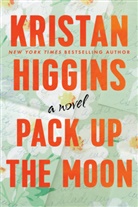 Kristan Higgins - Pack Up the Moon