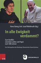 Josef Wohlmuth, Hans-Geor Link, Hans-Georg Link - In alle Ewigkeit verdammt?
